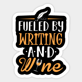 Fueled by Writing and Wine Sticker